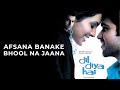 Afsana Banake Dil Diya Hai Emraan Hashmi Geeta Basra 2006