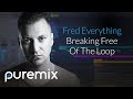 Fred Everything On "Breaking Free Of The Loop"