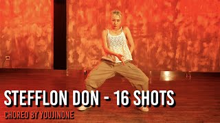 Stefflon Don - 16 Shots / Choreo by YOUJINONE