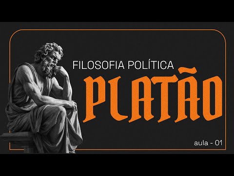 FILOSOFIA POLITICA - AULA 01 - PLATÃO #filosofia