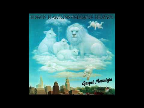 Edwin Hawkins "Imagine Heaven" (1981) Complete Full Album