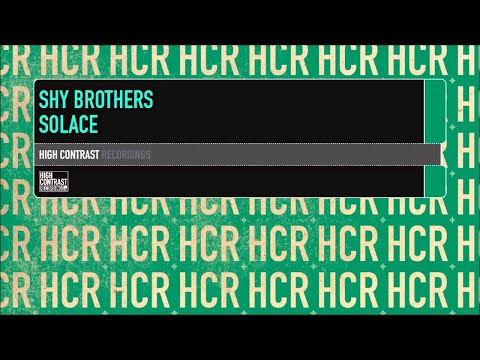 Shy Brothers - Solace [High Contrast Recordings]