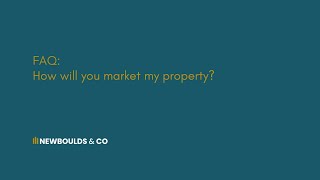 How will you market my property?