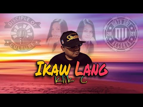 Ikaw Lang - Klik C ( LC Beats Exclusive )