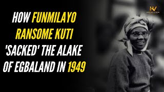 Download lagu How Funmilayo Ransome-Kuti 'sacked' the Alake of Egbaland in 1949 mp3 Download lagu How Funmilayo Ransome-Kuti 'sacked' the Alake of Egbaland in 1949 mp3
