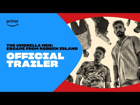 Thumbnail for video: The Umbrella Men: Escape from Robben Island | Official Trailer | Prime ZA Thumbnail for video: The Umbrella Men: Escape from Robben Island | Official Trailer | Prime ZA