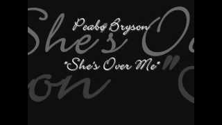 Peabo Bryson - She&#39;s Over Me