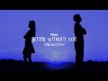 Tano Better Without You Official Lyric Video