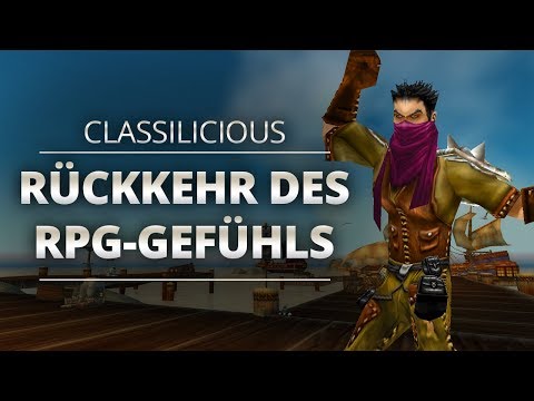 Classilicious - Talk: Die Rückkehr des RPG-Gefühls | World of Warcraft