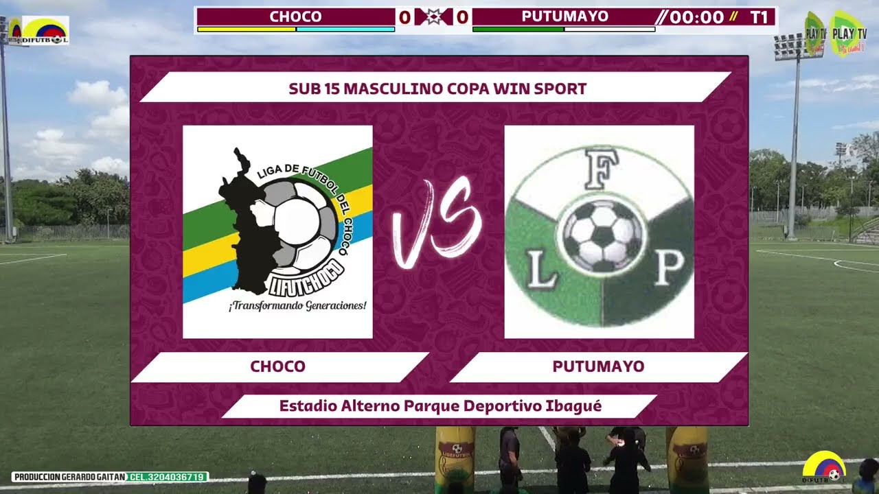 CHOCO vs PUTUMAYO  COPA SUB 15 MASCULINO WIN SPORT  ESTADIO ALTERNO  IBAGUE