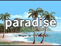 ikson - paradise (𝙨𝙡𝙤𝙬𝙚𝙙 + 𝙧𝙚𝙫𝙚𝙧𝙗)