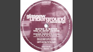 Keep on Dancin' (Mateo & Matos Original Mix)
