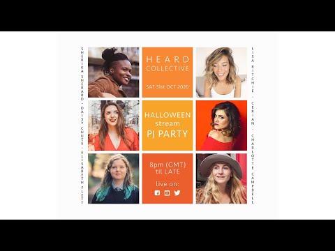 HEARD Collective Halloween Stream PJ Party - Part II