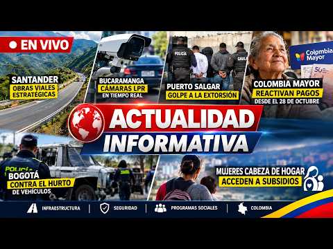 NOTICIAS EN VIVO: Pagos de Colombia Mayor, cámaras inteligentes y golpe a la extorsión | Colombia