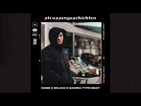 Ngee Type Beat x Bojan x Samra (Free)(2022) - Strassengeschichten