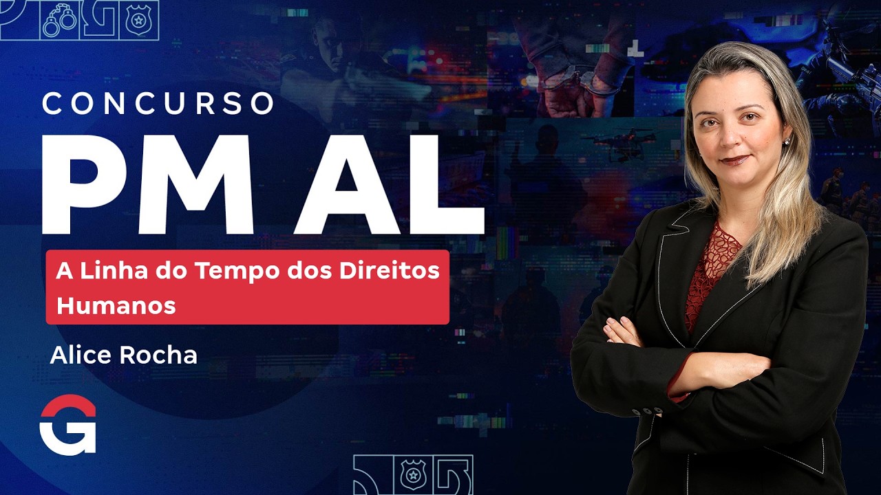 Concurso PM AL | A Linha do Tempo dos Direitos Humanos