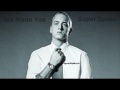 Eminem - We Made You Super Speed 