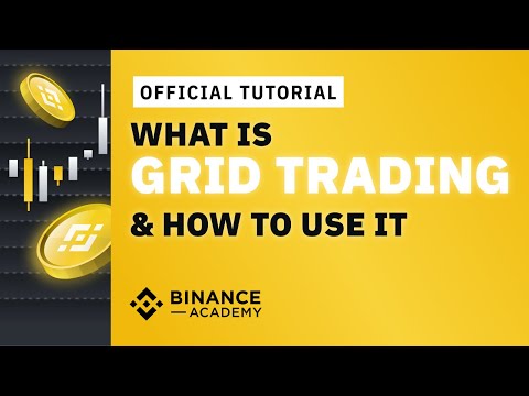 What is Grid Trading & How to Use It | #Binance Official Guide - Binance Academy