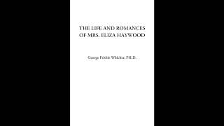 The Life and Romances of Mrs. Eliza Haywood