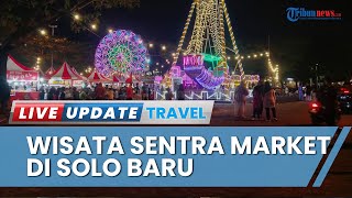 Habiskan Libur Idul Adha 2023, Sentra Market Solo Bisa Jadi Destinasi Kuliner Sambil Bermain Wahana