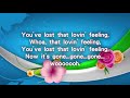 You've lost that loving feeling - mmm - sung by Barry Manilow's  version movie