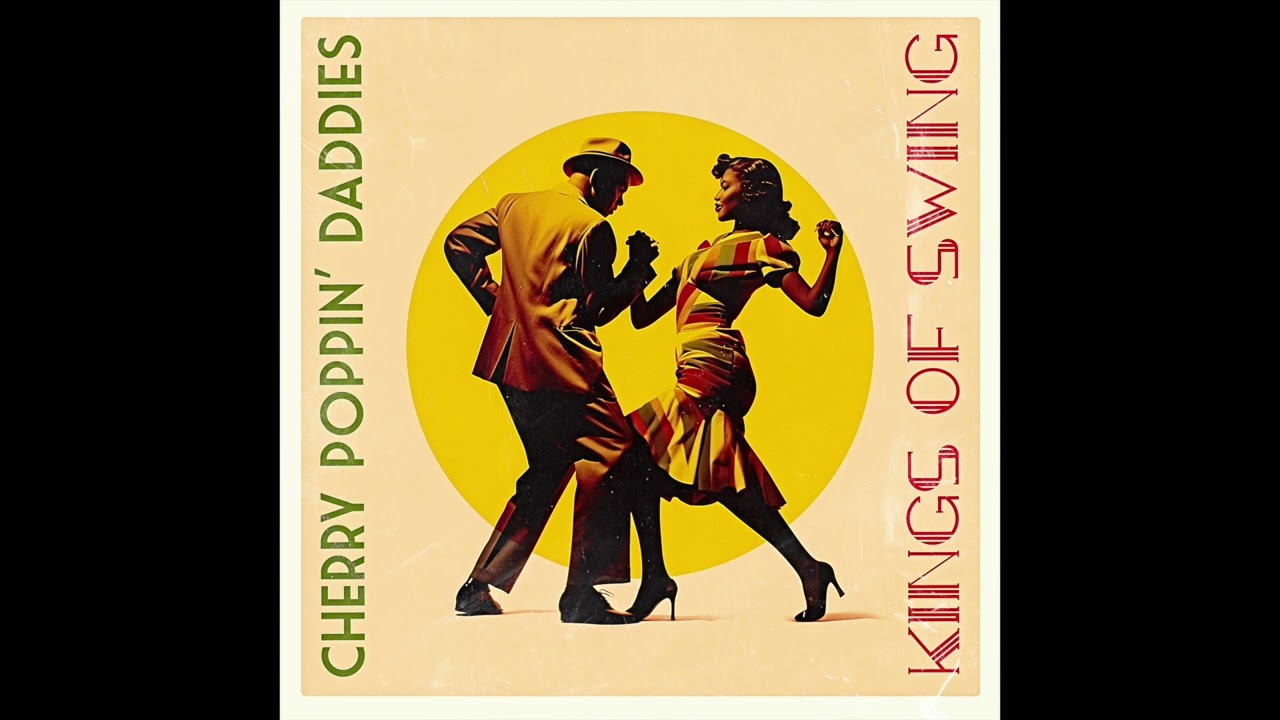 Cherry Poppin' Daddies - Kings Of Swing