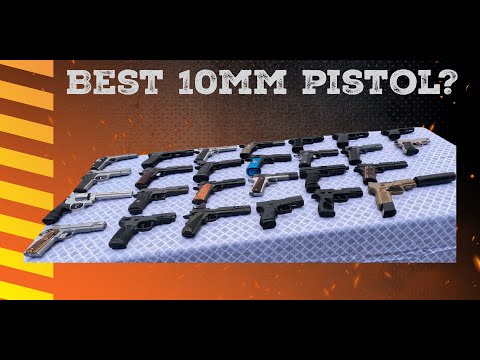 Review of Twenty Six 10mm Pistols - Which Is The Best 10MM Pistol?