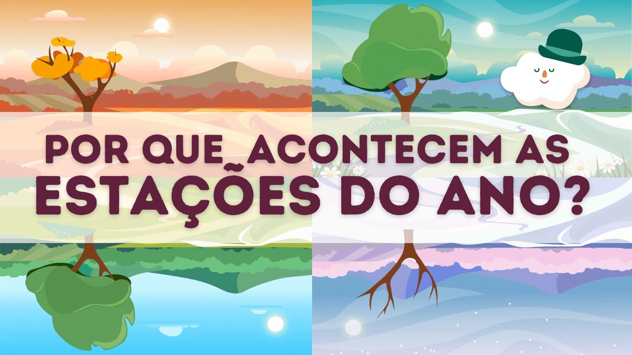 POR QUE ACONTECEM AS ESTAÇÕES DO ANO? | Astronomia