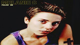 Melanie C - Follow Me (Skin Bruno Magic Mix)