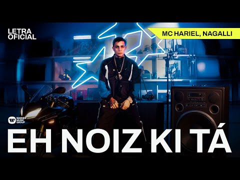 Eh Noiz Ki Tá - MC Hariel, Nagalli
