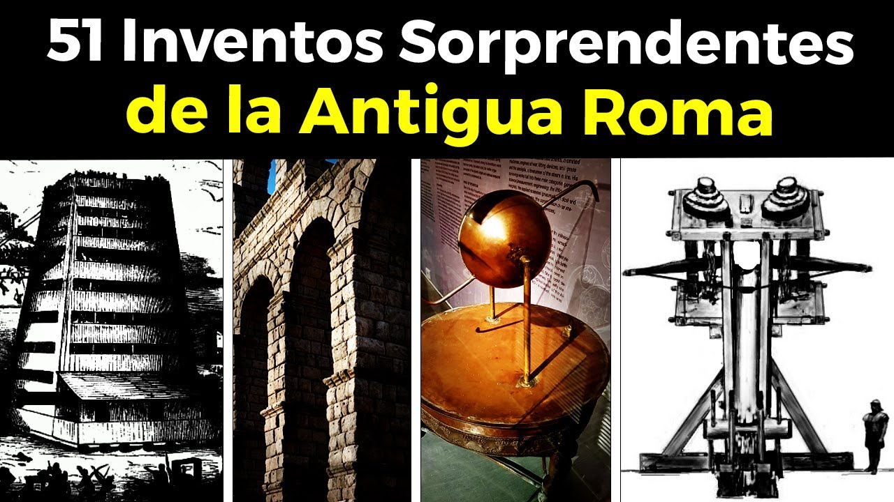 ¡51 Inventos Sorprendentes de la Antigua Roma Que No Conocías!