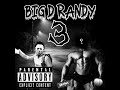 DigBar BIG D RANDY 3 THE END