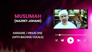 Download lagu Muslimah - Nazrey Johani & Salleh Brothers (Karaoke/Minus One) | High Quality mp3