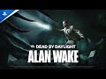 Dead by Daylight - Alan Wake Trailer | PS5 & PS4 Games