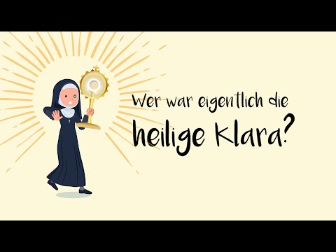 Wer war die heilige Klara von Assisi? Heiligenportrait