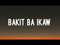 Michael Pangilinan - Bakit Ba Ikaw (Lyrics)🎵