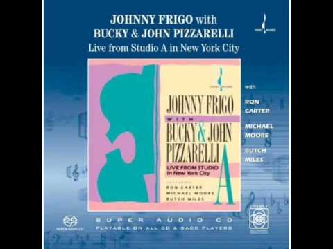 The Song Is You - Johnny Frigo With Bucky And John Pizzarelli online metal music video by JOHNNY FRIGO