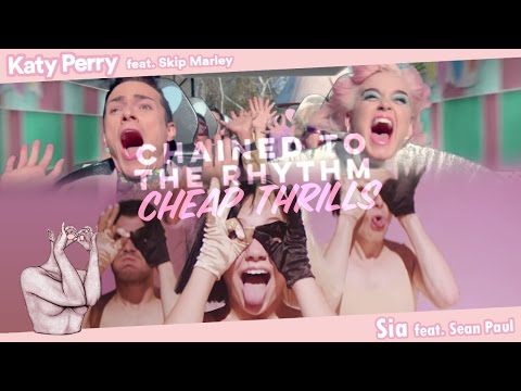 CHAINED TO THE THRILL - Katy Perry, Sia, Sean Paul & Skip Marley (Mashup) | MV