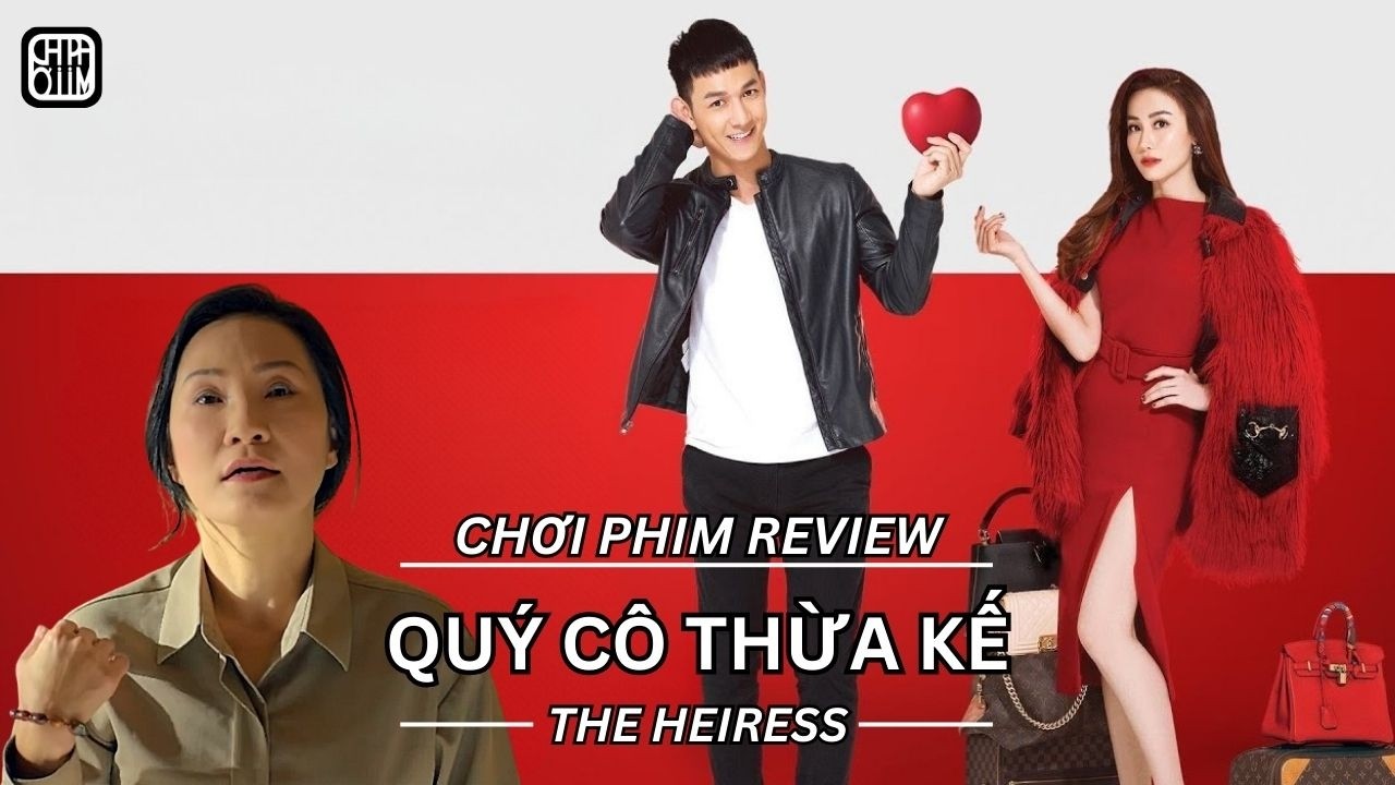 REVIEW PHIM: QUÝ CÔ THỪA KẾ I - PHIM CHIẾU RẠP VIỆT NAM