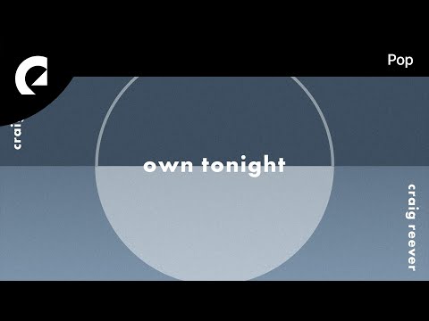 Craig Reever feat. Frigga - Own Tonight