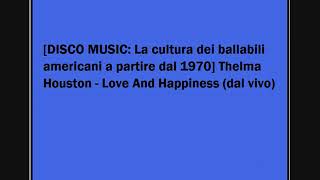 Thelma Houston - Love And Happiness