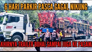 Download lagu 6 HARI PARKIR AKIBAT GAGAL NIKUNG AKHIRNYA TRAILER BOHAI SAMPAI JUGA DI PASAMAN  mp3