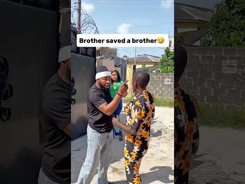 Brother saved a Brother