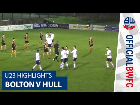U23s HIGHLIGHTS | Bolton Wanderers 2-0 Hull City