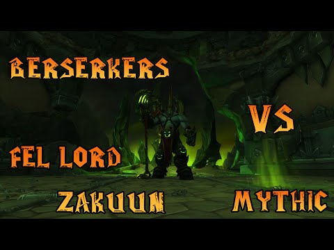 Berserkers vs Fel Lord Zakuun - Mythic