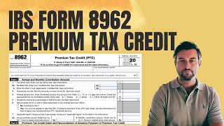 IRS Form 8962 Premium Tax Credit and the IRS Form 1095-A