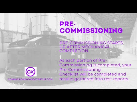 Pre-Commissioning- When does Pre-Commissioning Start? What are the Activities to Take Place?