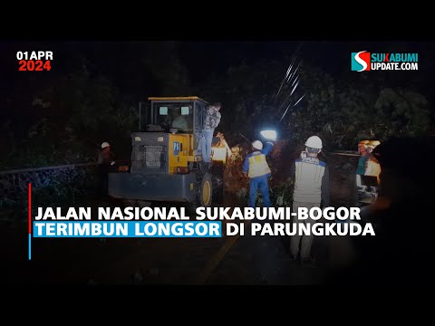 Jalan Nasional Sukabumi-Bogor Terimbun Longsor di Parungkuda