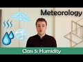 ATPL Meteorology Class 5 Humidity