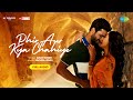 Phir Aur Kya Chahiye Audio Zara Hatke Zara Bachke Arijit Singh Sachin Jigar Amitabh